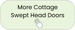 swept head cottage doors